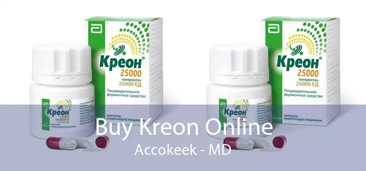 Buy Kreon Online Accokeek - MD