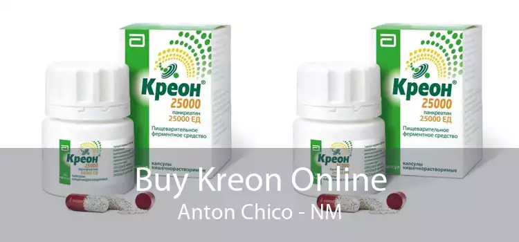Buy Kreon Online Anton Chico - NM