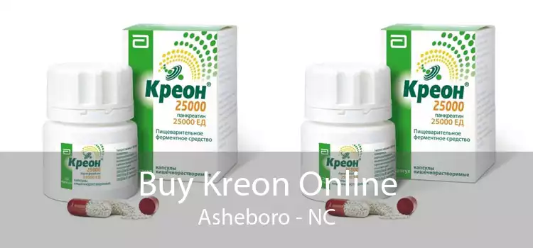 Buy Kreon Online Asheboro - NC