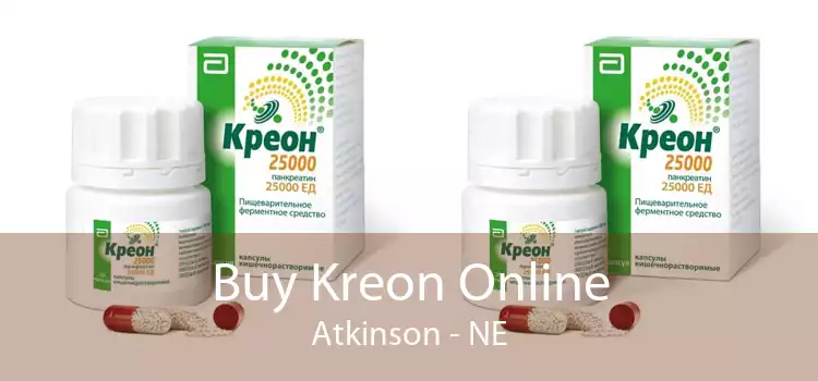 Buy Kreon Online Atkinson - NE