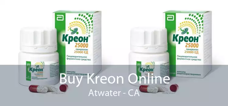 Buy Kreon Online Atwater - CA