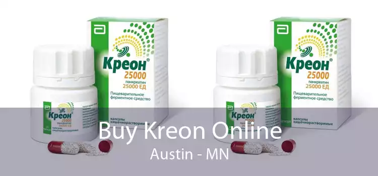 Buy Kreon Online Austin - MN