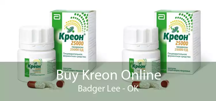 Buy Kreon Online Badger Lee - OK