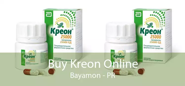Buy Kreon Online Bayamon - PR