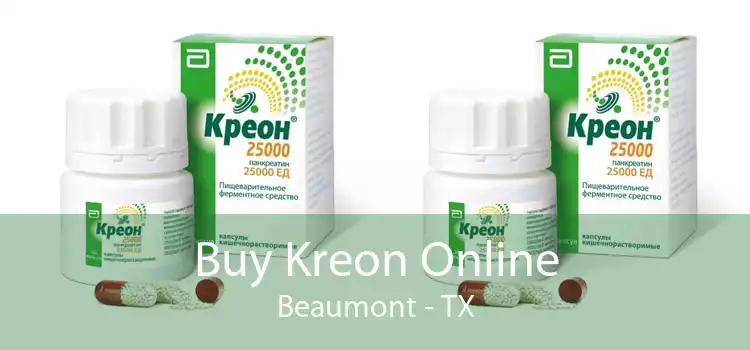 Buy Kreon Online Beaumont - TX