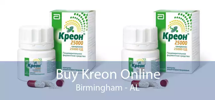 Buy Kreon Online Birmingham - AL