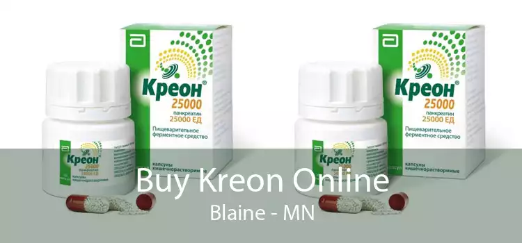 Buy Kreon Online Blaine - MN