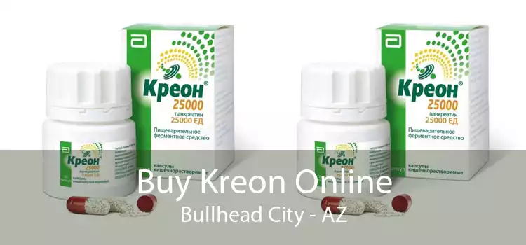 Buy Kreon Online Bullhead City - AZ