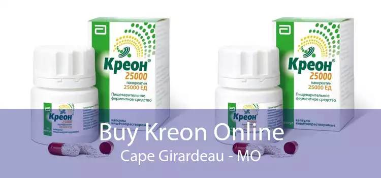 Buy Kreon Online Cape Girardeau - MO