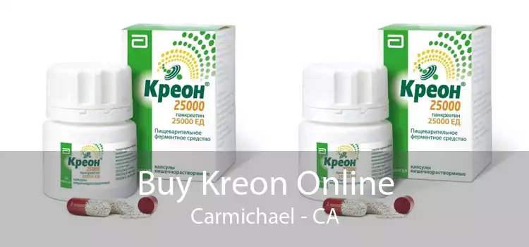 Buy Kreon Online Carmichael - CA