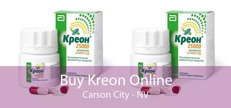 Buy Kreon Online Carson City - NV