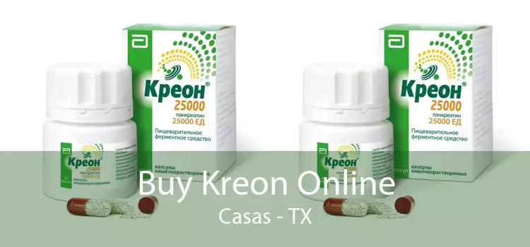 Buy Kreon Online Casas - TX