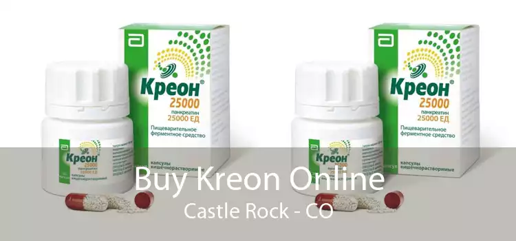 Buy Kreon Online Castle Rock - CO