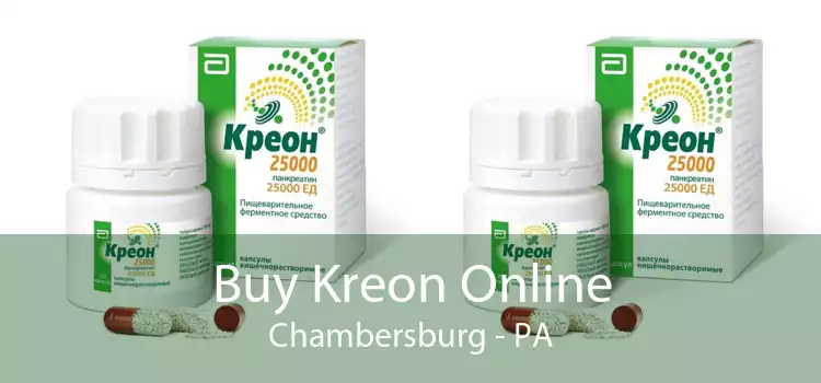 Buy Kreon Online Chambersburg - PA