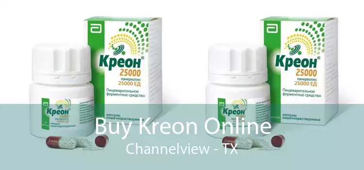 Buy Kreon Online Channelview - TX