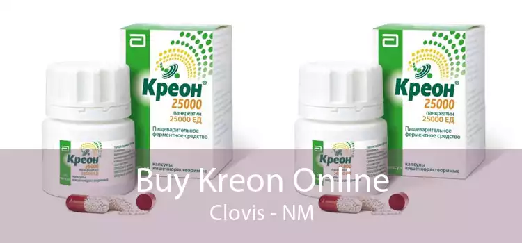 Buy Kreon Online Clovis - NM