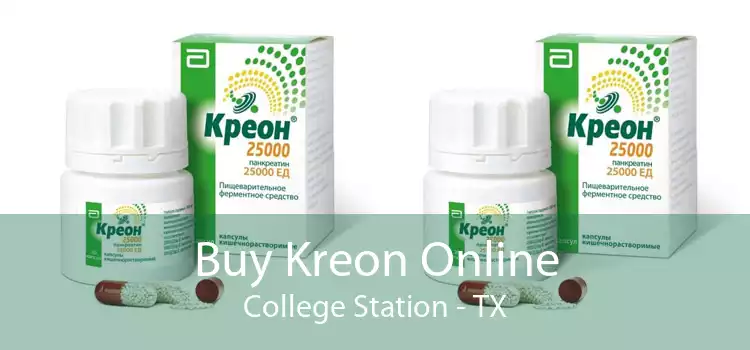 Buy Kreon Online College Station - TX
