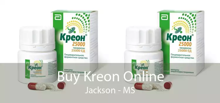 Buy Kreon Online Jackson - MS