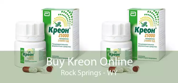 Buy Kreon Online Rock Springs - WY