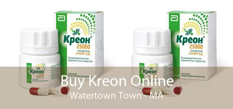 Buy Kreon Online Watertown Town - MA